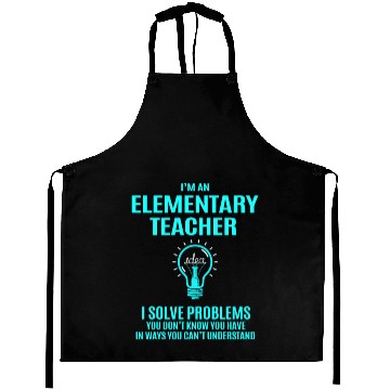 Discover Elementary Teacher Aprons - I Solve Problems Gift