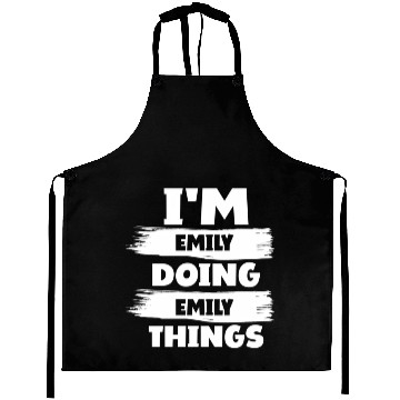 Discover I'M Emily Doing Emily Things First Name Aprons