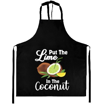 Discover Put The Lime In The Coconut Summer Casual Aprons