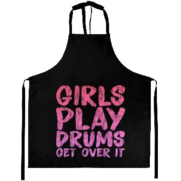 Discover Girls Play Drums, Get Over It 3 Aprons