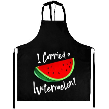 Discover I Carried A Watermelon Tropical Summer Vibes Fruit Aprons