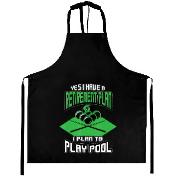 Discover Yes I have a Retirement Plan Pool Player Billiard Aprons