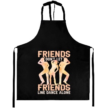 Discover Friends Don't Let Friends Linedance Alone Western Aprons