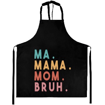 Discover Ma Mama Mom Bruh Aprons