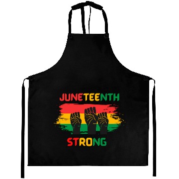 Discover Black Freedom Juneteenth Strong Aprons