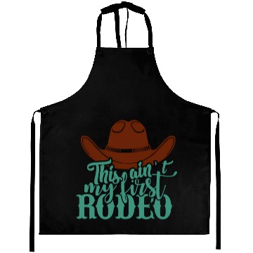 Discover This Ain'T My First Rodeo Aprons