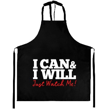 Discover Positive Affirmation I Can I Will Just Watch Me Aprons