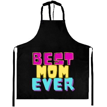 Discover best mom ever Aprons