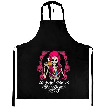 Discover My Alone Time Is for Everyones Safety Sarcastic Fu Aprons
