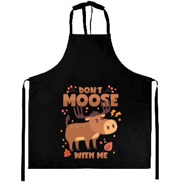 Discover Moose Pun Deer Antlers Don t Mess With Me Aprons
