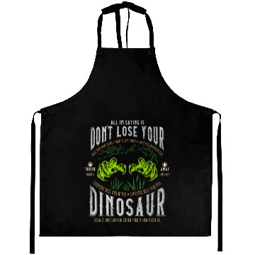 Discover Don'T Lose Your Dinosaur Step Brothers Aprons