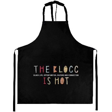 Discover The Blocc Is Hot Aprons