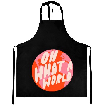 Discover Oh What A World By Oh So Graceful Aprons