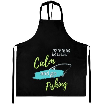 Discover Keep Calm and Go Fishing Aprons