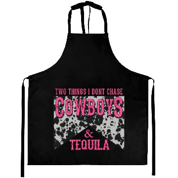 Discover Things I Don'T Chase Cowboys Tequila Aprons