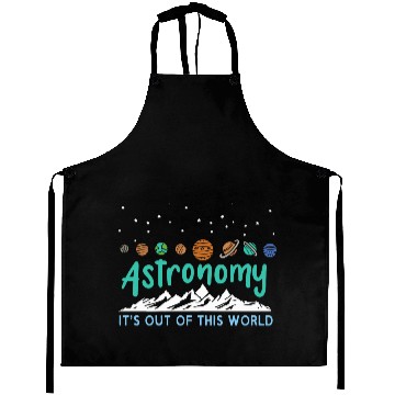 Discover Astronomy It s Out Of This World Aprons