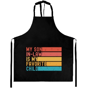 Discover My Son In Law Is My Favorite Child Funny Retro Aprons