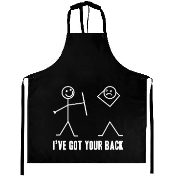 Discover I Have Got Your Back Meme Aprons