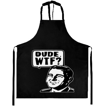 Discover Dude WTF ©WhiteTigerLLC.Com LIKE US ON FACEBOOK Aprons