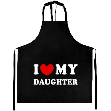 Discover I Love My Daughter, I Heart My Daughter Aprons