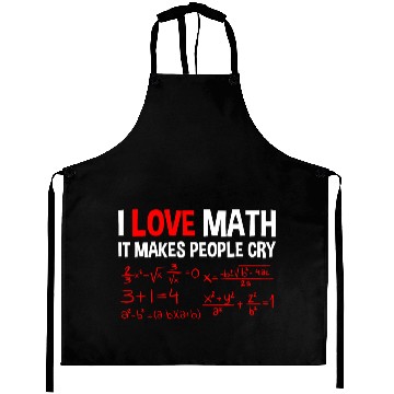 Discover I Love Math, It Makes People Cry 4 Aprons