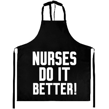 Discover Nurses Do It Better Aprons