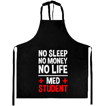 Discover No Sleep No Money No Life Med Student 2 Aprons