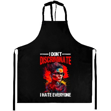 Discover I Don't Discriminate I Hate Everyone 20 Aprons
