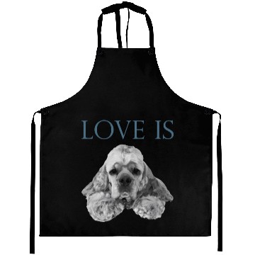 Discover Love Is Cocker Spaniel Aprons