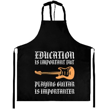 Discover Education Is Important But Playing Guitar Is Aprons