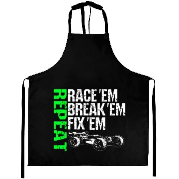 Discover Race Em Break Em Fix Em Repeat Radio Control Rc Aprons