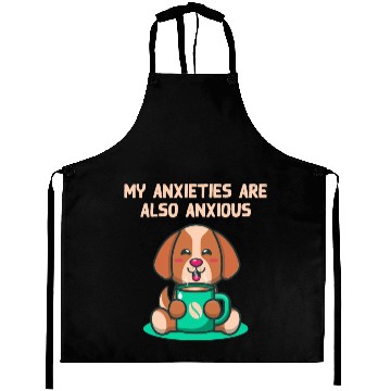 Discover My Anxieties Are also Anxious Nerd Funny Weird Hum Aprons