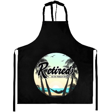 Discover Retired Not My Problem Anymore Retirement Aprons