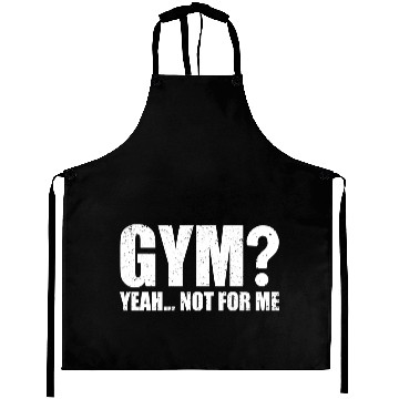 Discover Gym? Yeah... Not for Me | Funny Workout Gym Aprons