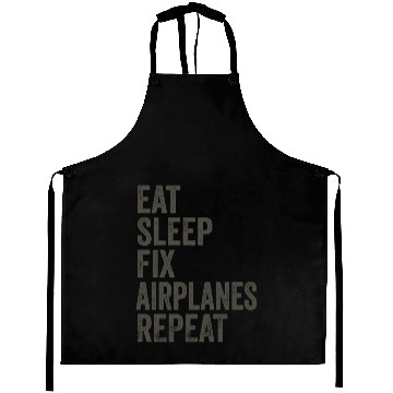 Discover Eat Sleep Fix Airplanes Repeat Aircraft Mechanic Aprons