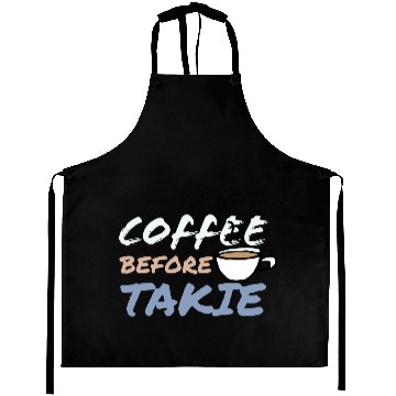 Discover Coffee Before Talkie Inspirational Design Aprons