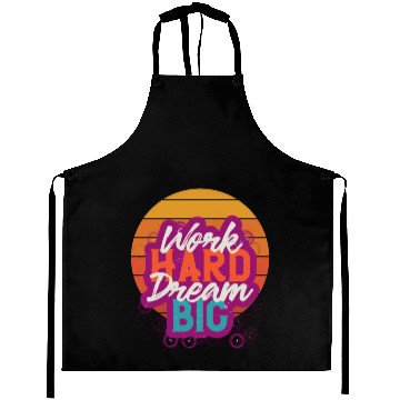 Discover Dream Big, Work Hard Aprons