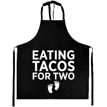 Discover Eating Tacos For Two Taco Lover Tacos Funny Aprons