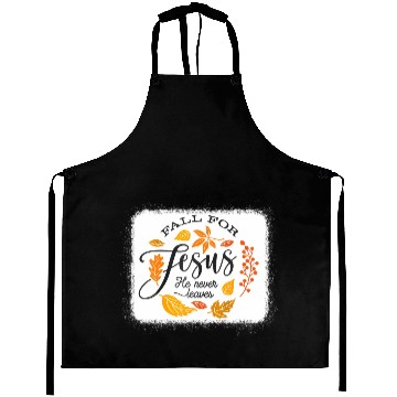 Discover Fall For Jesus He Never Leaves Fall For Autumn I Aprons
