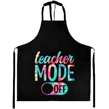 Discover Last Day of School teacher mode off Teacher Aprons