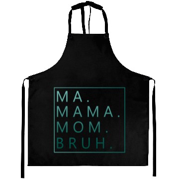 Discover Ma Mama Mom Bruh Green Quote Aprons