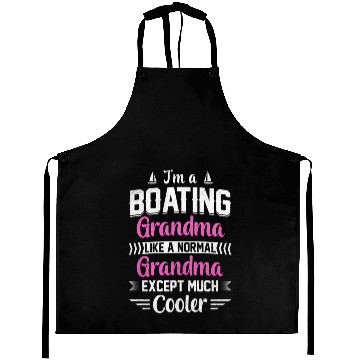 Discover I'M A Boating Grandma Like A Normal Grandma Aprons