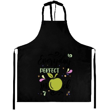 Discover Everyday Perfect Snack Apple Fruit Quote Aprons