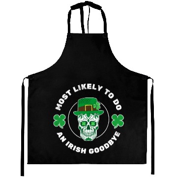 Discover Most Likely To Do An Irish Bye ull St Patrick'S Aprons