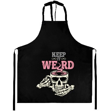 Discover Morbid Keep It Weird Aprons