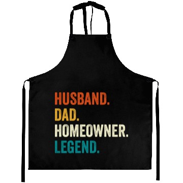 Discover Husband Dad Homeowner Legend Aprons