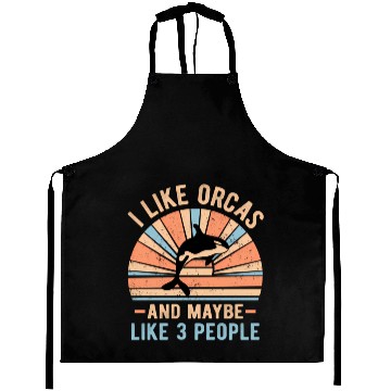 Discover I Like Orcas And Maybe 3 People Retro Orca Aprons