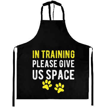 Discover Dog Trainer In Training Please Give Us Aprons