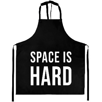 Discover Space Is Hard green Aprons