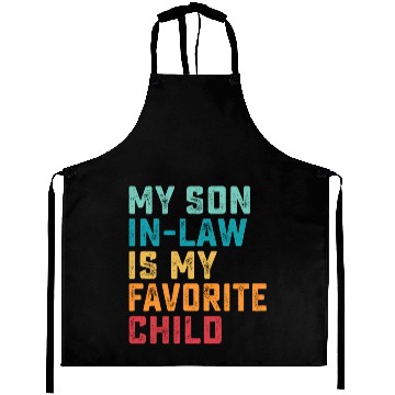 Discover My Son In Law Is My Favorite Child Retro Family Hu Aprons